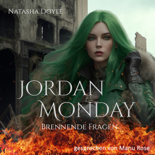Natasha Doyle: Jordan Monday: Brennende Fragen