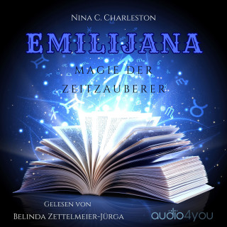 Nina C. Charleston: Emilijana - Magie der Zeitzauberer