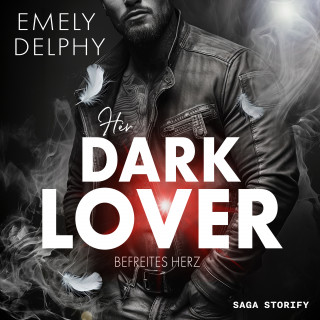 Emely Delphy: Her Dark Lover: Befreites Herz (Frederick J. Fonds - 2, HER DARK BOSS Teil 2)