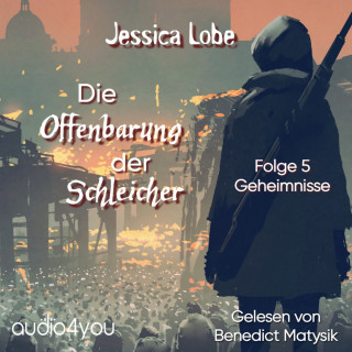 Jessica Lobe: Die Offenbarung der Schleicher - Folge 5