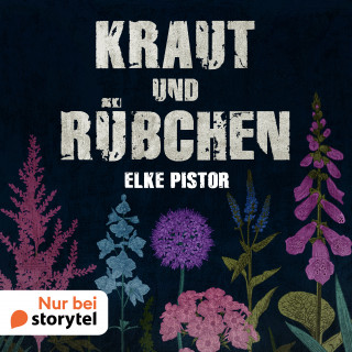 Elke Pistor: Kraut und Rübchen
