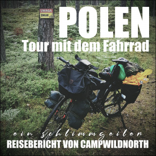 Campwild North: Polen - Tour mit dem Fahrrad
