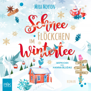Mira Morton: Schneeflöckchen im Wintertee