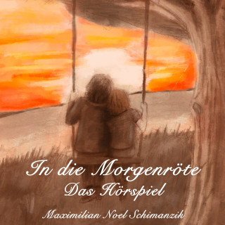 Maximilian Schimanzik: In die Morgenröte
