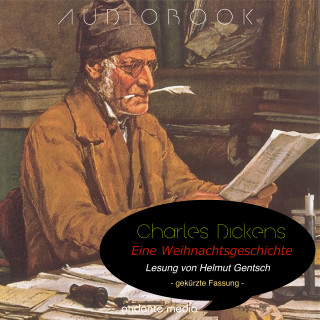 Charles Dickens: Eine Weihnachtsgeschichte