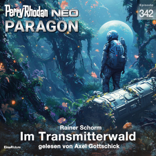 Rainer Schorm: Perry Rhodan Neo 342: Im Transmitterwald