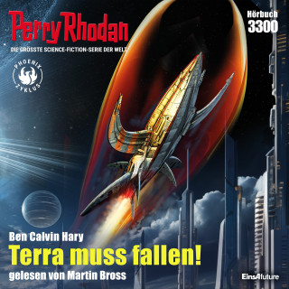 Calvin Ben Hary: Perry Rhodan 3300: Terra muss fallen!