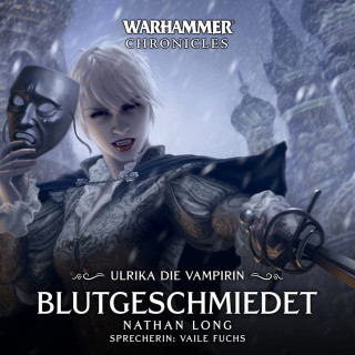 Nathan Long: Warhammer Chronicles: Ulrika die Vampirin 02