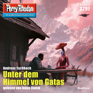 Andreas Eschbach: Perry Rhodan 3297: Unter dem Himmel von Gatas