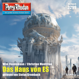 Christian Montillon, Wim Vandemaan: Perry Rhodan 3299: Das Haus von ES