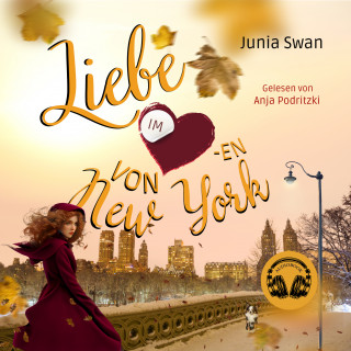 Junia Swan: Liebe im Herzen von New York: Eine Romanserie zwischen Wolkenkratzern und Küssen