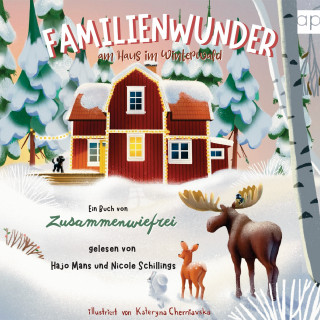 Zusammenwiefrei: Familienwunder am Haus im Winterwald