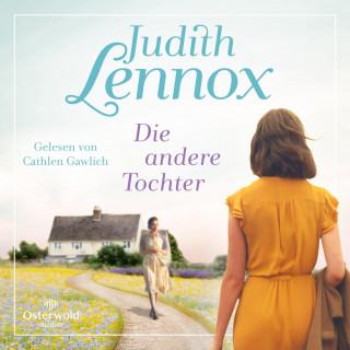 Judith Lennox: Die andere Tochter
