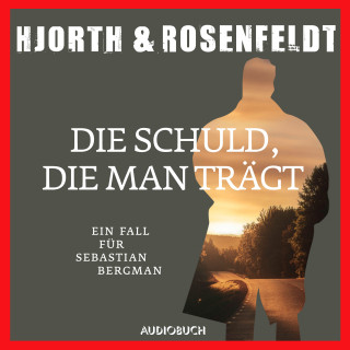 Michael Hjorth, Hans Rosenfeldt: Die Schuld, die man trägt