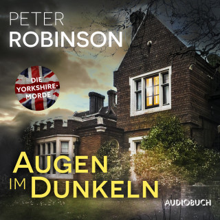 Peter Robinson: Augen im Dunkeln