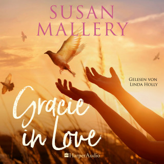 Susan Mallery: Gracie in Love (ungekürzt)