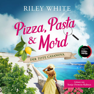 Riley White: Pizza, Pasta & Mord - Der tote Casanova