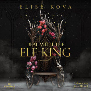 Elise Kova: Married into Magic: Deal with the Elf King