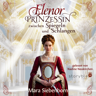 Mara Siebenborn: Elenor – Prinzessin zwischen Spiegeln und Schlangen