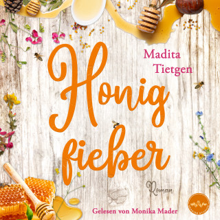 Madita Tietgen: Honigfieber