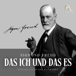 Sigmund Freud: Das Ich und das Es - Sigmund Freud Hörbuch