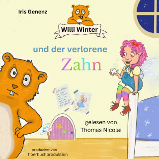 Iris Genenz: Willi Winter und der verlorene Zahn