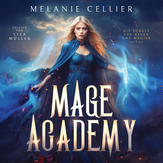 Melanie Cellier, Winterfeld Verlag: Mage Academy - Die Schule der Hexen und Magier