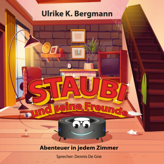 Ulrike K. Bergmann: Staubi und seine Freunde
