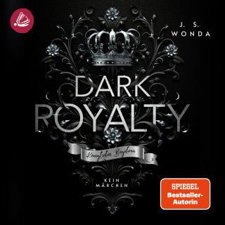 J. S. Wonda: DARK ROYALTY: Königliches Begehren