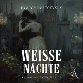 Fyodor Dostoewsky: Weiße Nächte - Hörbuch