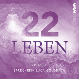 C. P. Haller: 22 Leben
