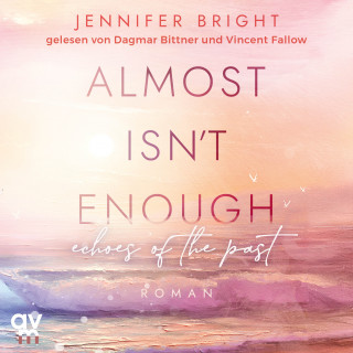 Jennifer Bright: Almost isn't enough. Echoes of the Past