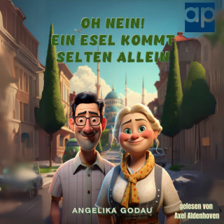 Angelika Godau: Oh nein! Ein Esel kommt selten allein