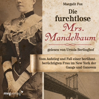 Margalit Fox: Die furchtlose Mrs. Mandelbaum