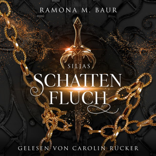 Ramona M. Baur: Schattenfluch (Siljas – Schatten-Dilogie 1)