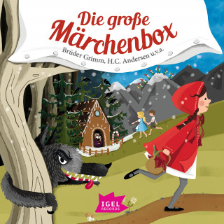 Jacob Grimm, Hans Christian Andersen, Wilhelm Grimm: Die große Märchenbox