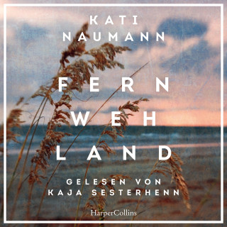 Kati Naumann: Fernwehland