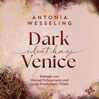 Antonia Wesseling: Dark Venice. Silent Haze (Dark Venice 2)