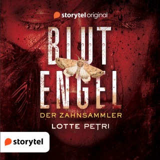 Lotte Petri: Blutengel – Der Zahnsammler