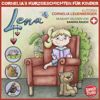 Cornelia Leuenberger: Lena - Schweizerdeutsch