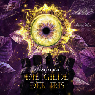 Sylvani Barthur: Die Gilde der Iris