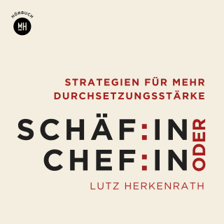 Lutz Herkenrath: Schäf:in oder Chef:in