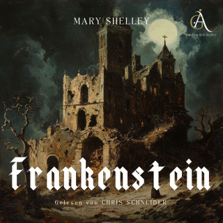 Mary Shelly: Frankenstein Hörbuch
