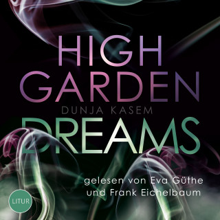 Dunja Kasem: High Garden Dreams