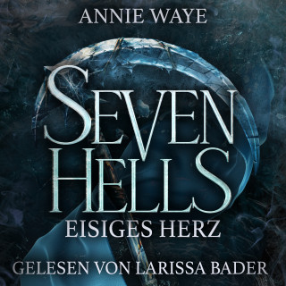 Annie Waye, Winterfeld Verlag: Seven Hells 2: Eisiges Herz - Dämonen Romantasy