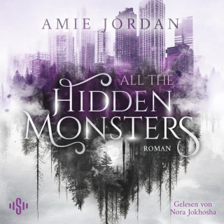 Amie Jordan: All The Hidden Monsters 1: All The Hidden Monsters