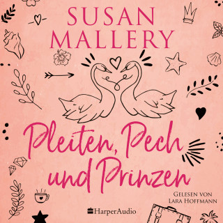 Susan Mallery: Pleiten, Pech und Prinzen (ungekürzt)