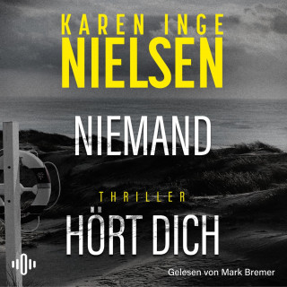 Karen Inge Nielsen: Niemand hört dich (Grenzland 1)