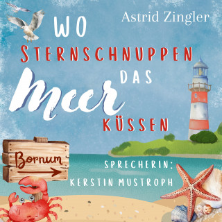 Astrid Zingler: Wo Sternschnuppen das Meer küssen