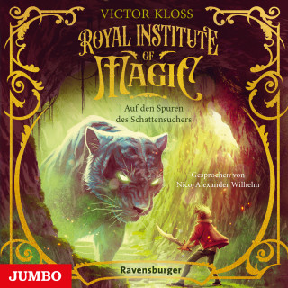 Victor Kloss: Royal Institute of Magic. Auf den Spuren des Schattensuchers [Band 2 (Ungekürzt)]